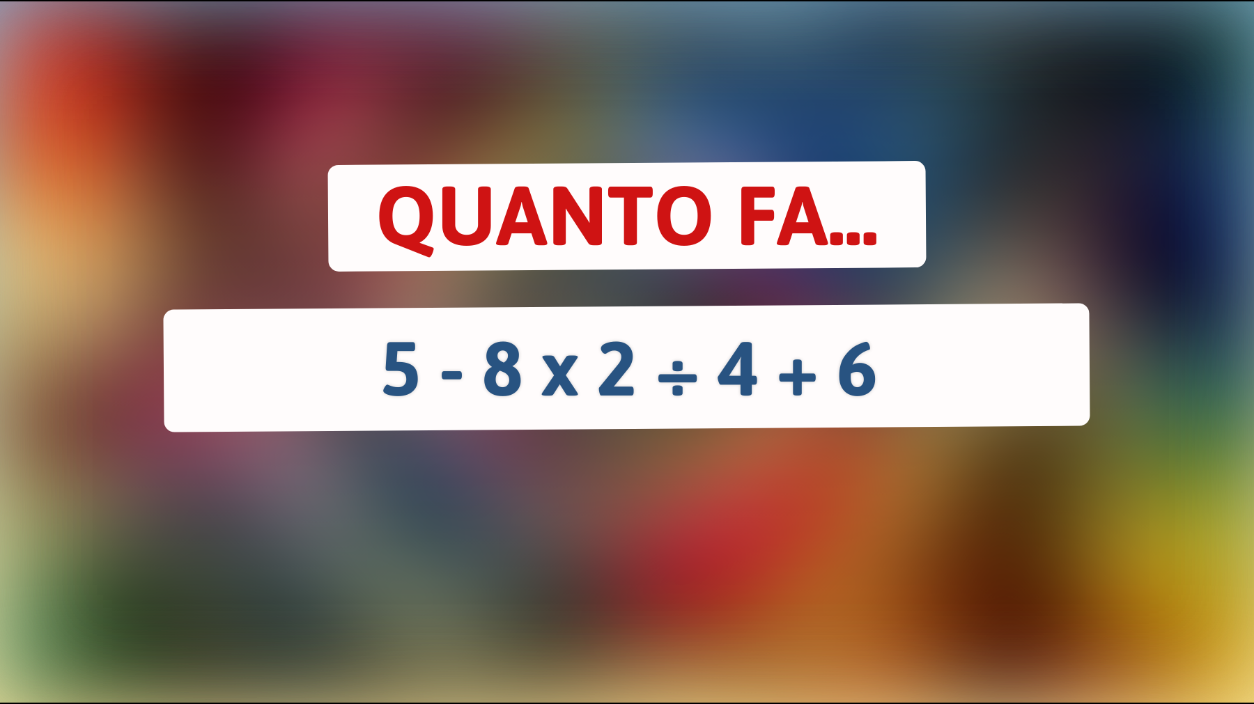 Scopri se sei un vero genio: riesci a risolvere questo rompicapo matematico in meno di un minuto?"